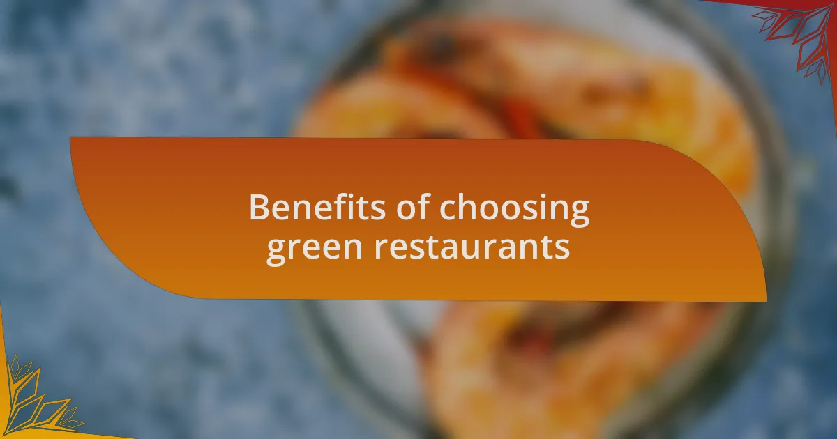 Benefits of choosing green restaurants