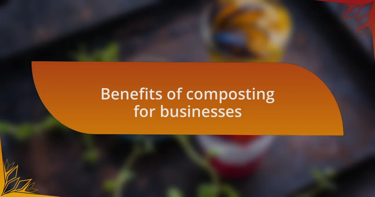 Benefits of composting for businesses