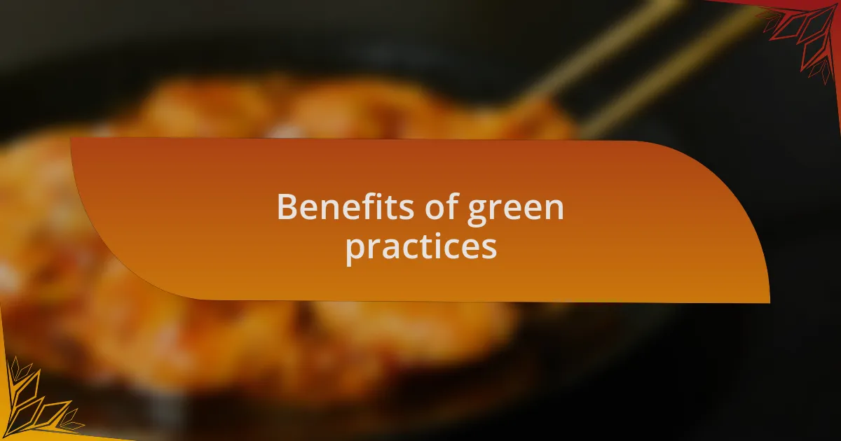 Benefits of green practices