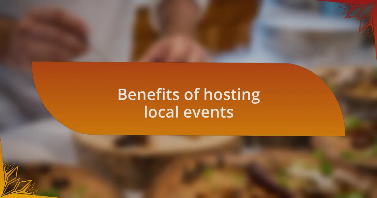 Benefits of hosting local events