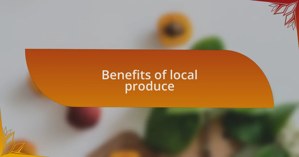 Benefits of local produce