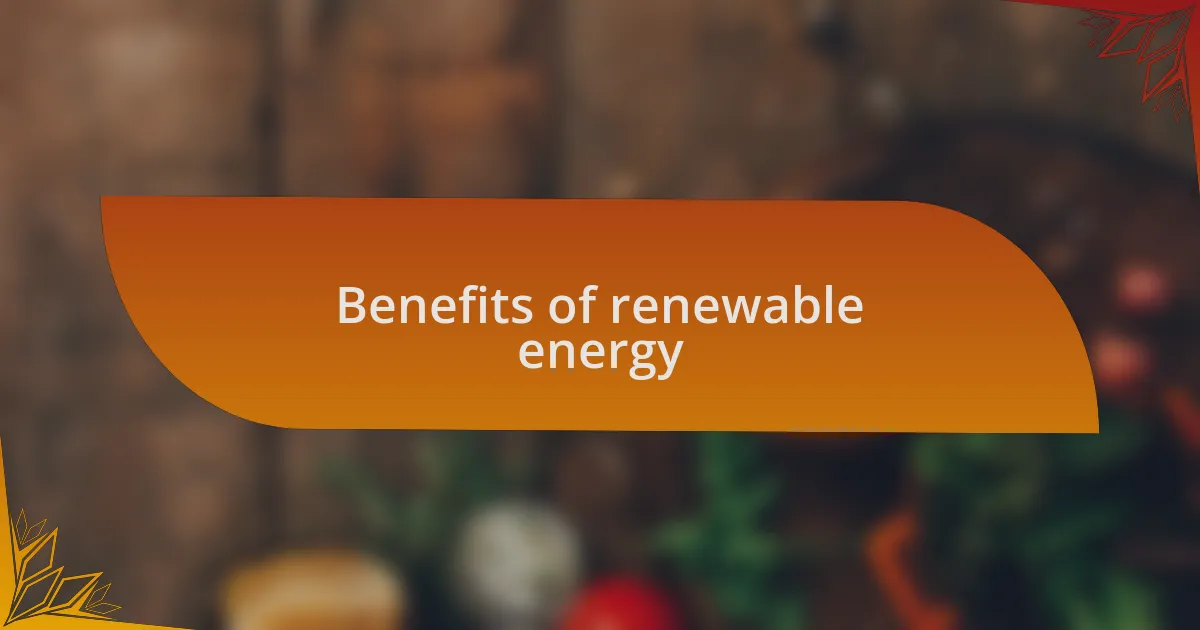Benefits of renewable energy