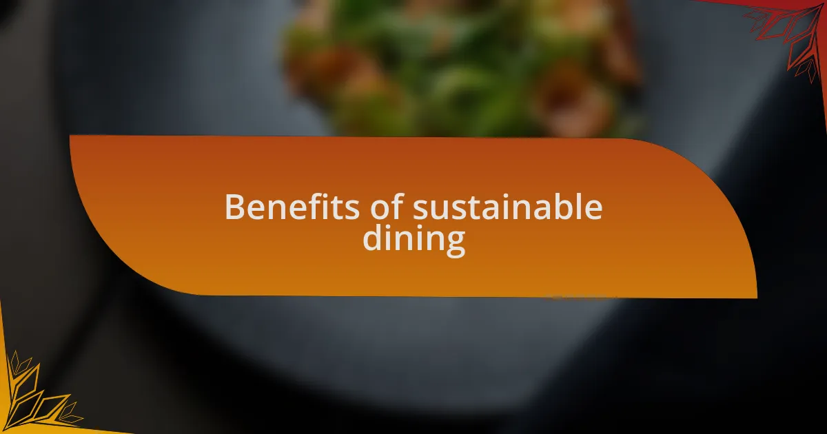 Benefits of sustainable dining