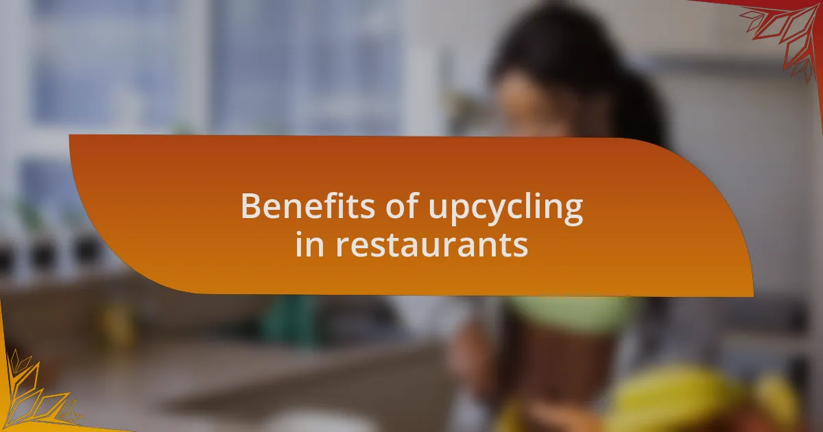 Benefits of upcycling in restaurants