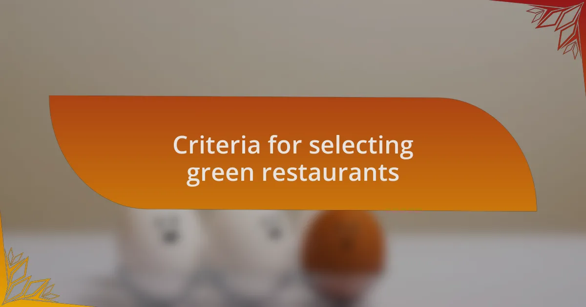 Criteria for selecting green restaurants