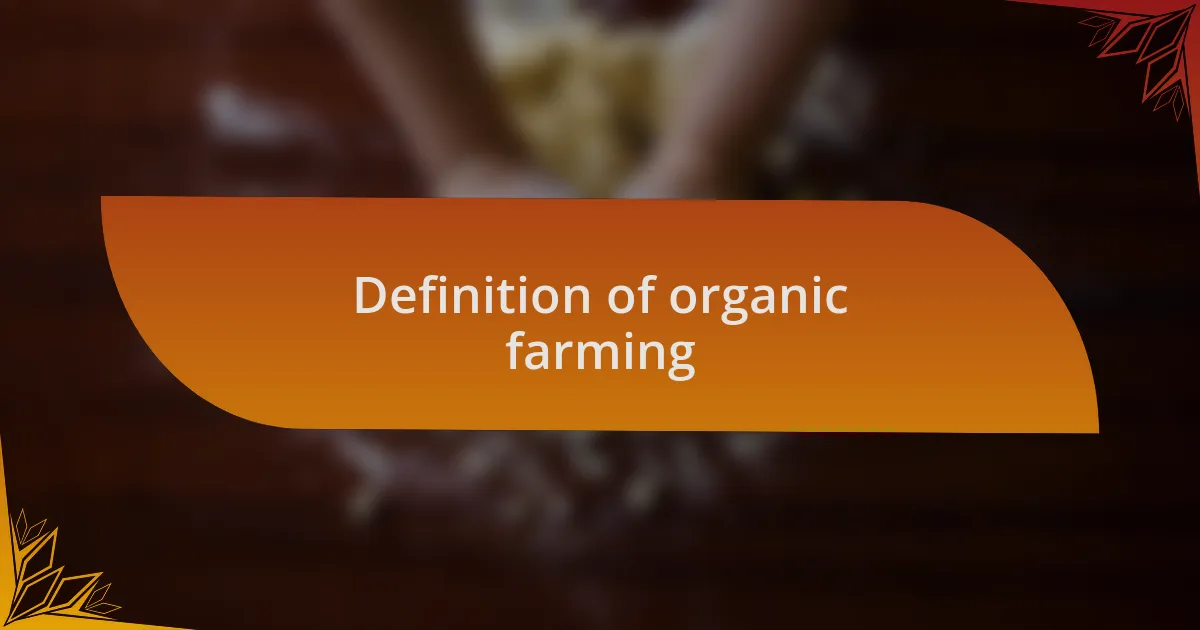 Definition of organic farming