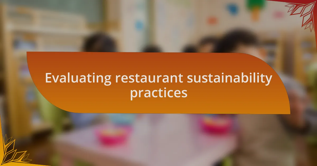 Evaluating restaurant sustainability practices