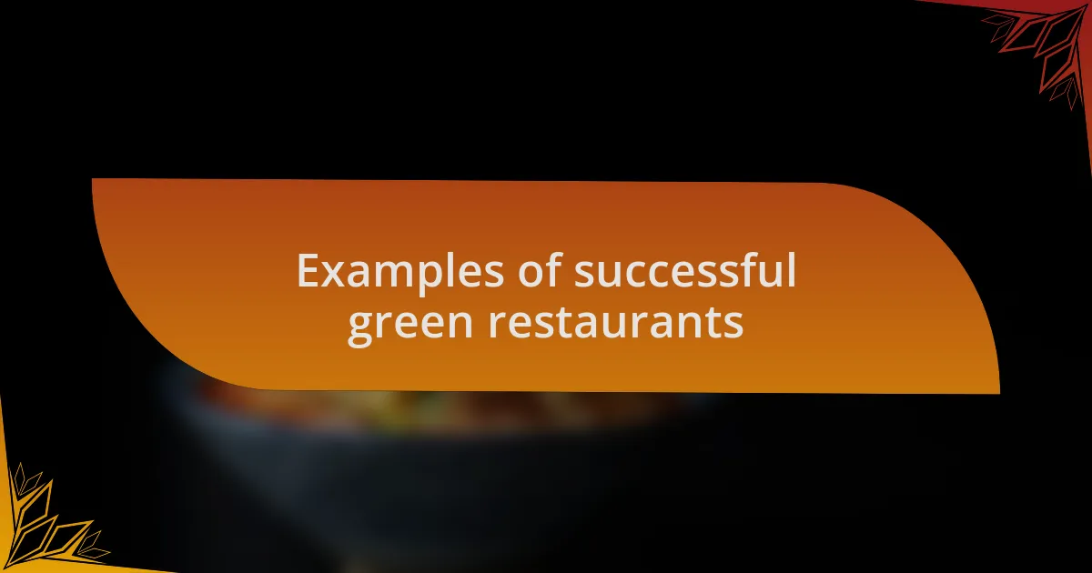 Examples of successful green restaurants
