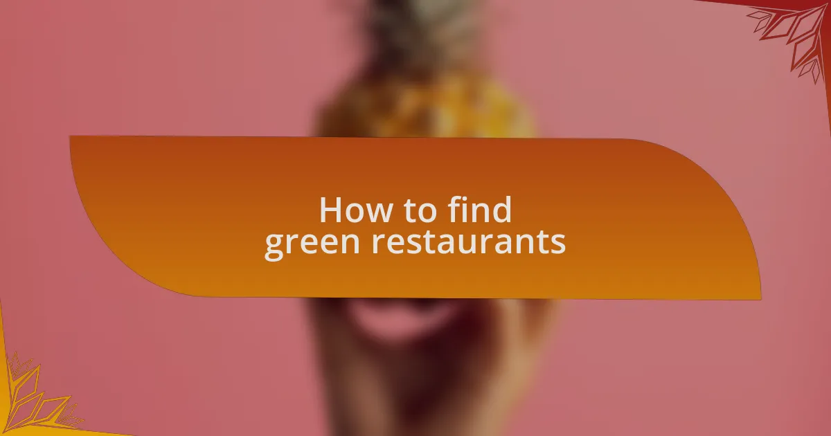 How to find green restaurants