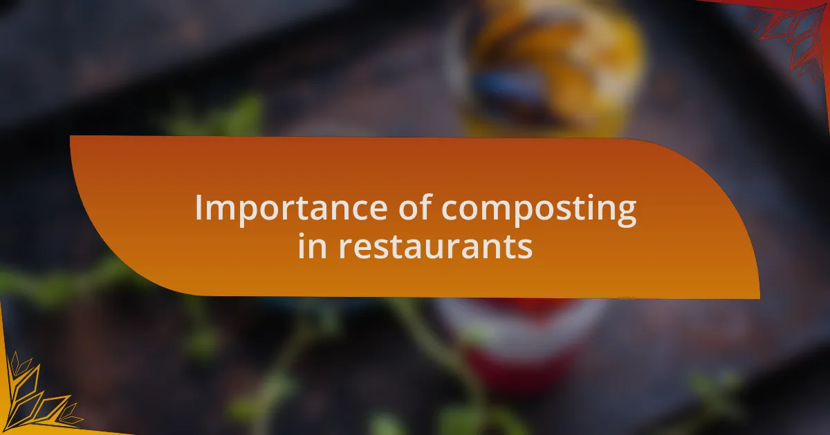 Importance of composting in restaurants