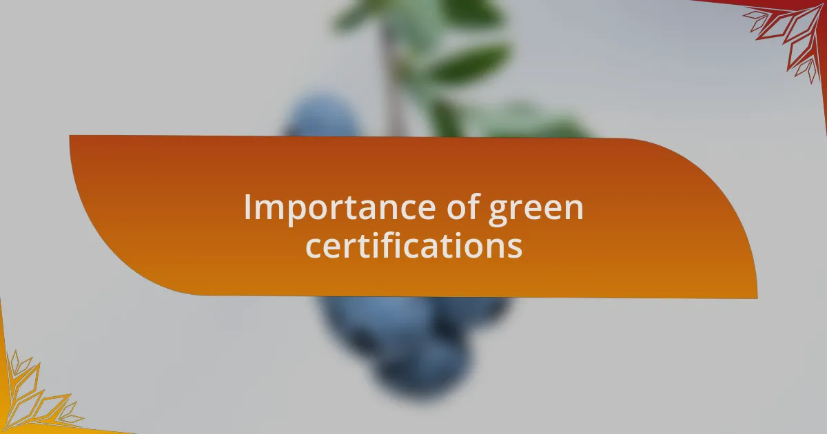 Importance of green certifications