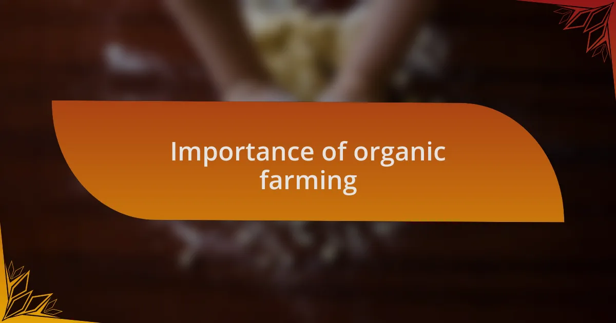 Importance of organic farming