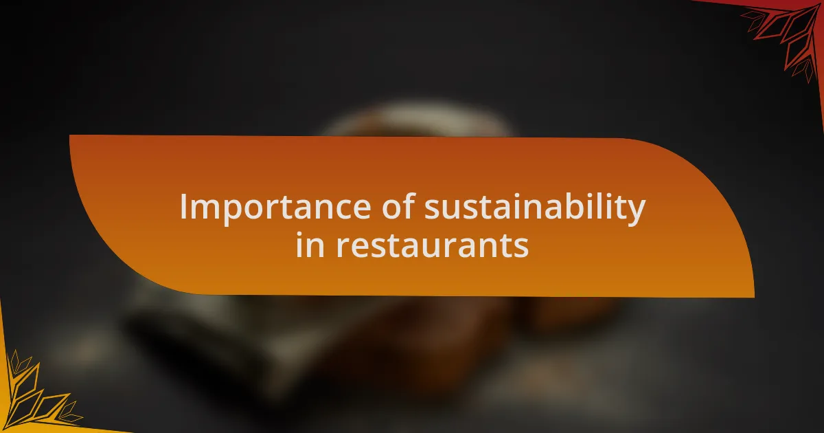 Importance of sustainability in restaurants