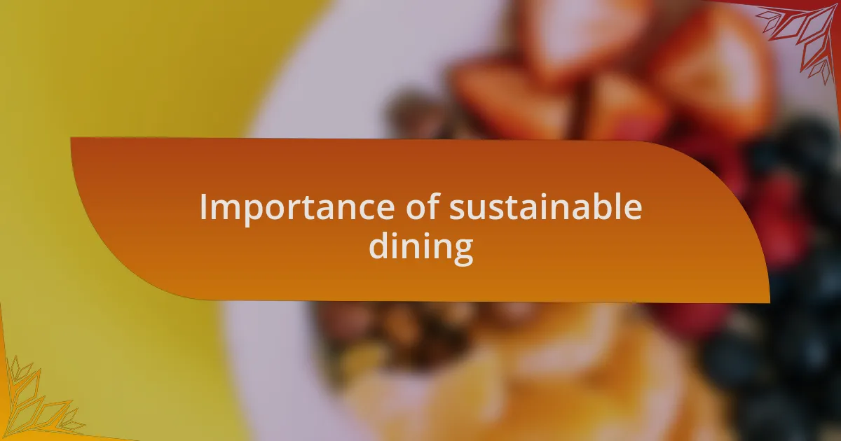 Importance of sustainable dining