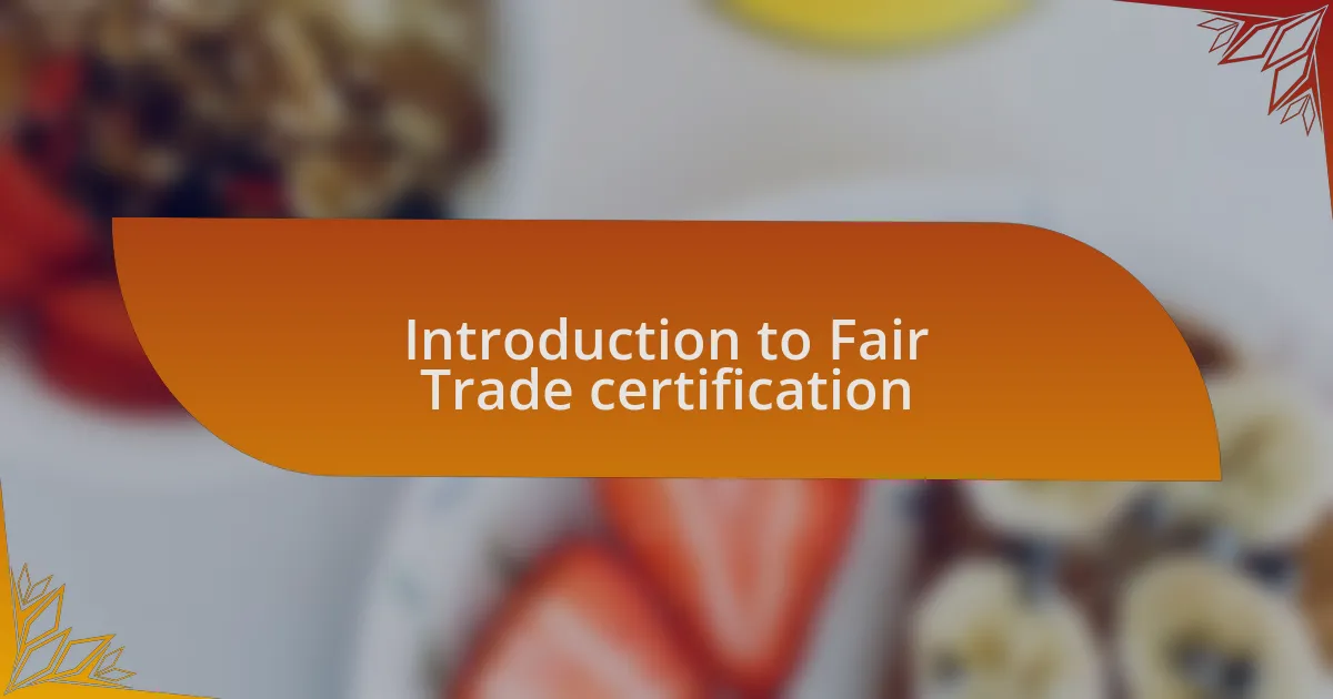 Introduction to Fair Trade certification