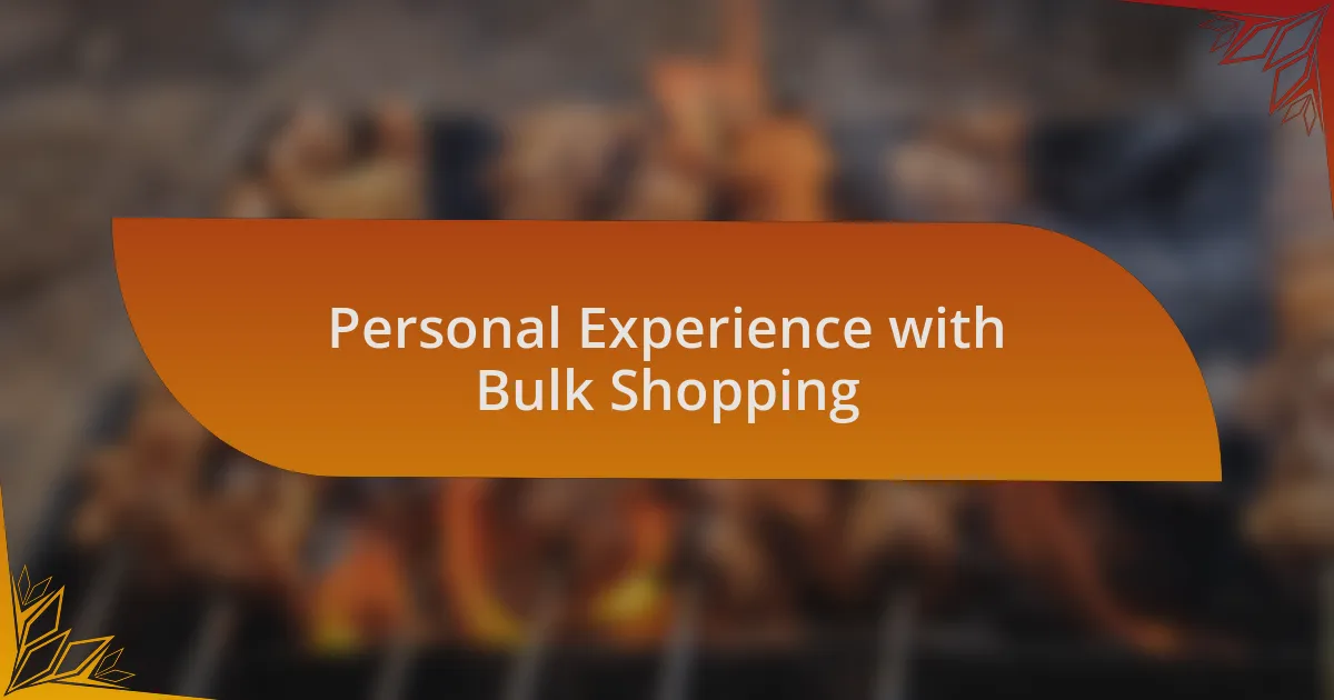 Personal Experience with Bulk Shopping