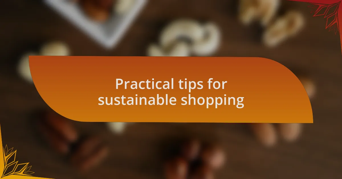 Practical tips for sustainable shopping