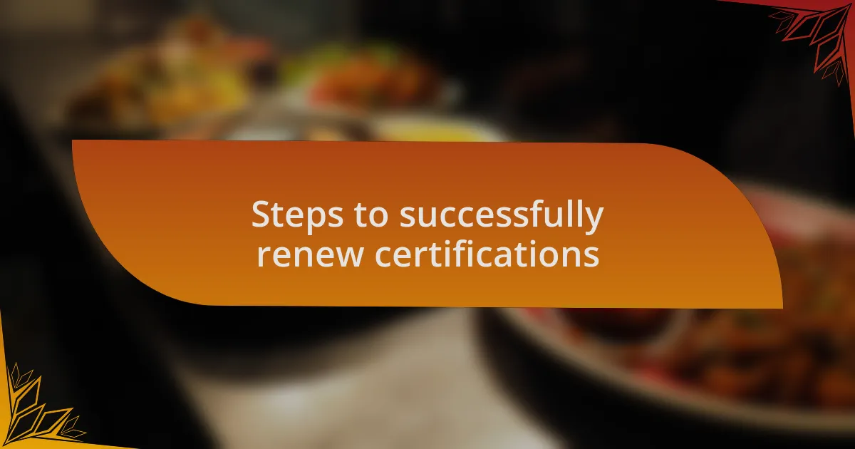 Steps to successfully renew certifications